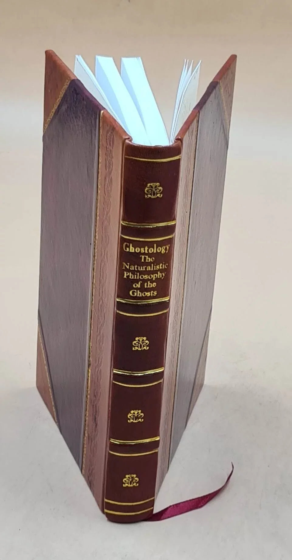 ... The of ghosts. Ghostology the 1924 philosophy naturalistic [Leather Bound]