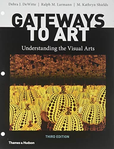 Arts Gateways Paperback Pre-Owned the to Understanding Art: Visual